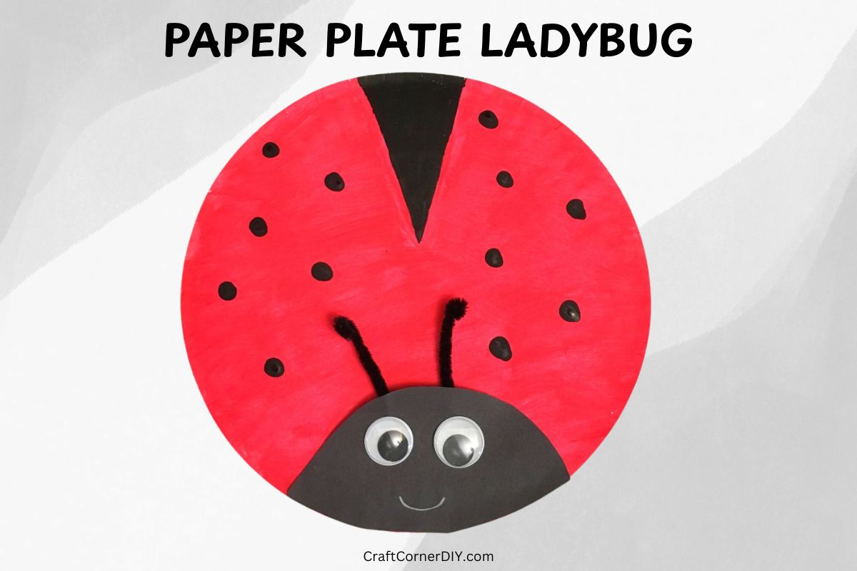 Easy Paper Plate Ladybug Craft For Kids | Craft Corner DIY