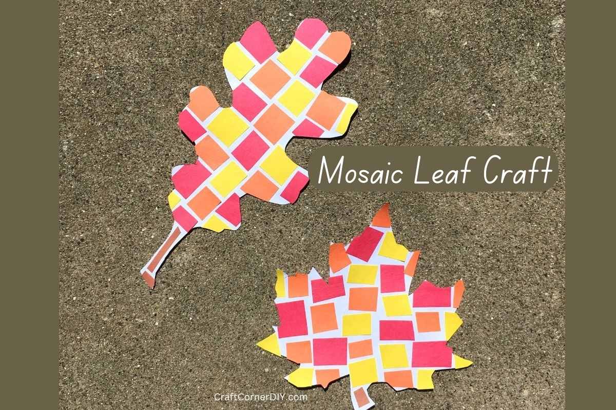 Easy Mosaic Leaf Fall Craft For Kids | Craft Corner DIY